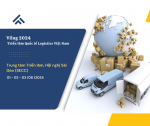 Triển Lãm Quốc Tế Logistics Việt Nam 2024 (VILOG 2024) - Giải Pháp Nền Tảng Phát Triển Bền Vững - Logistics Xanh.