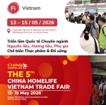 Fi Vietnam & China Homelife – Machinex 2026: Cơ Hội Vàng Cho Doanh Nghiệp – Tăng tốc đăng ký, mở rộng hợp tác và nâng tầm triển lãm tại Việt Nam
