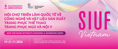 SIUF VIETNAM2026 - Hệ Sinh Thái Toàn Diện Cho Ngành Nội Y, Trang Phục May Mặc.