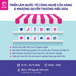 Triển Lãm Quốc Tế Công Nghệ Cửa Hàng & Nhượng Quyền Thương Hiệu VIETRF 2024