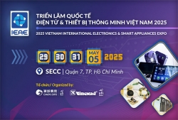 Triển Lãm Quốc Tế Điện Tử & Thiết Bị Thông Minh Việt Nam - IEAE 2025
