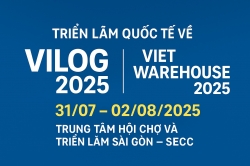 VILOG & VIET WAREHOUSE 2025 - “Sân Chơi” Quốc Tế Cho Ngành Logistics và Kho Vận tại Việt Nam!