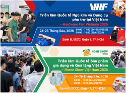 VHF 2026 - Home Show Vietnam 2026, Phát Triển Hệ Sinh Thái Chuyên Ngành Ngũ Kim – Gia Dụng – Nội Thất